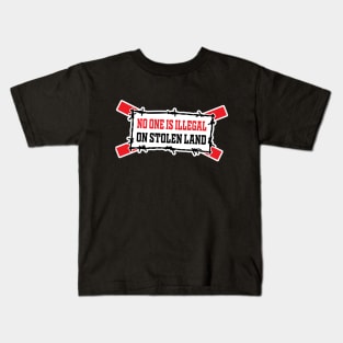 no one is illegal on stolen island Kids T-Shirt